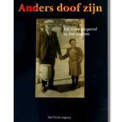 Anders doof zijn