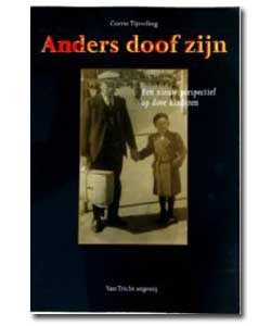 Anders doof zijn