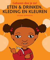 Gebaren doe je zo! Eten en drinken, kleding en kleuren