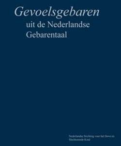 Gevoelsgebaren uit de Nederlandse Gebarentaal